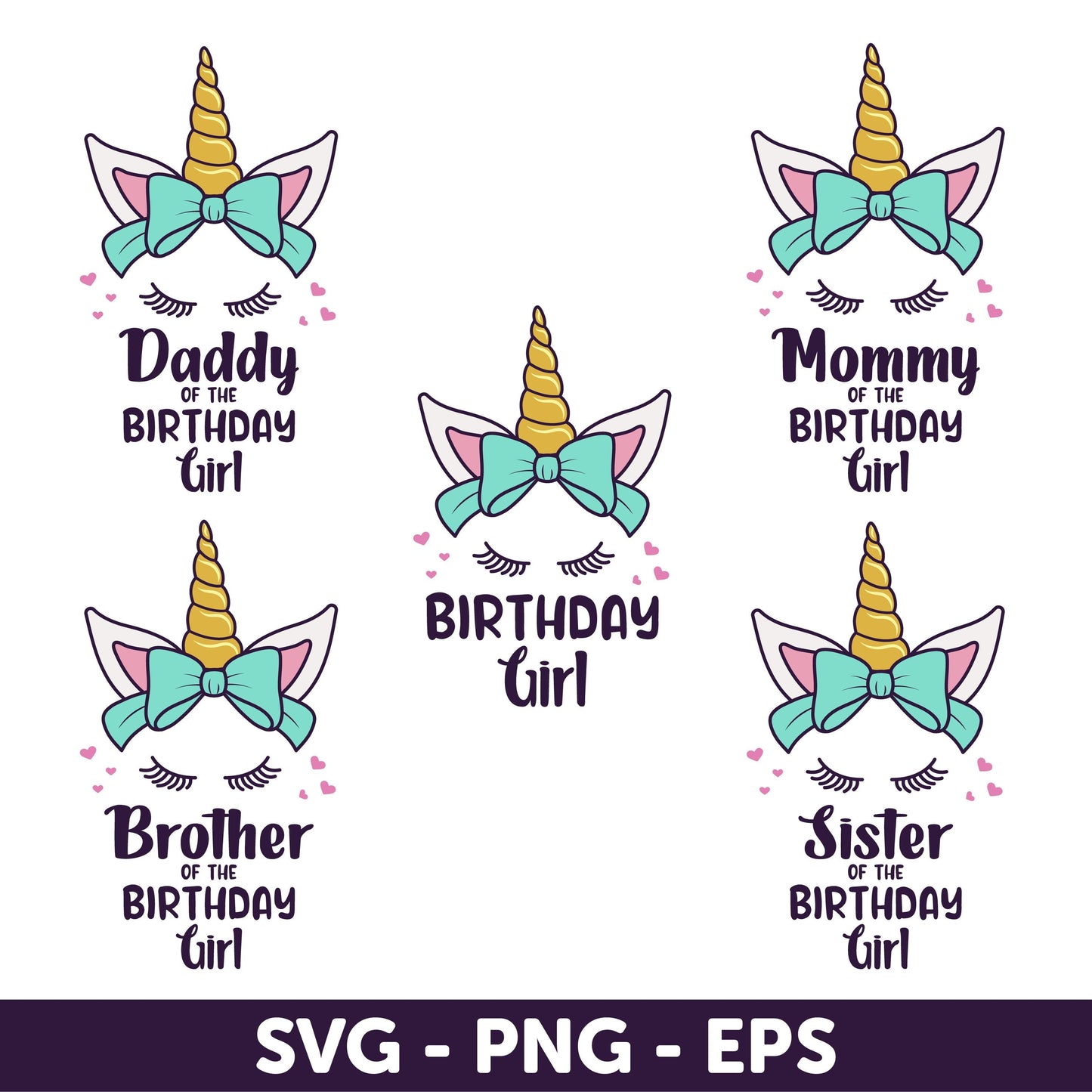Unicorn Birthday Family SVG Set, Birthday Girl, Unicorn Party Decor, Unicorn Birthday Girl Svg Bundle, It's My Birthday, Happy Birthday Girl