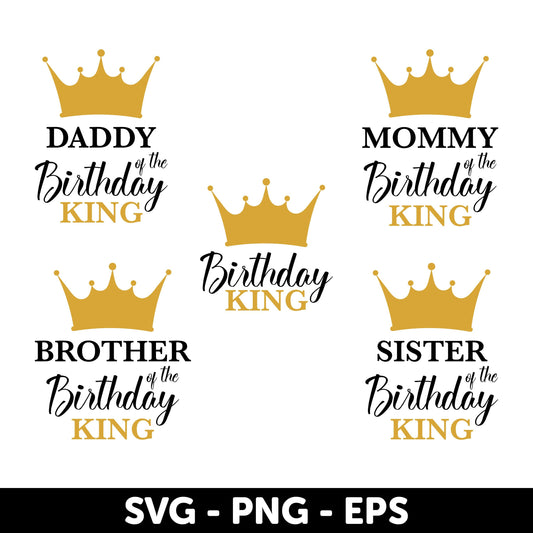 Birthday King Family Bundle SVG, Gold Crown Birthday Party Designs for Family, Custom Birthday Group, Birthday Party Svg