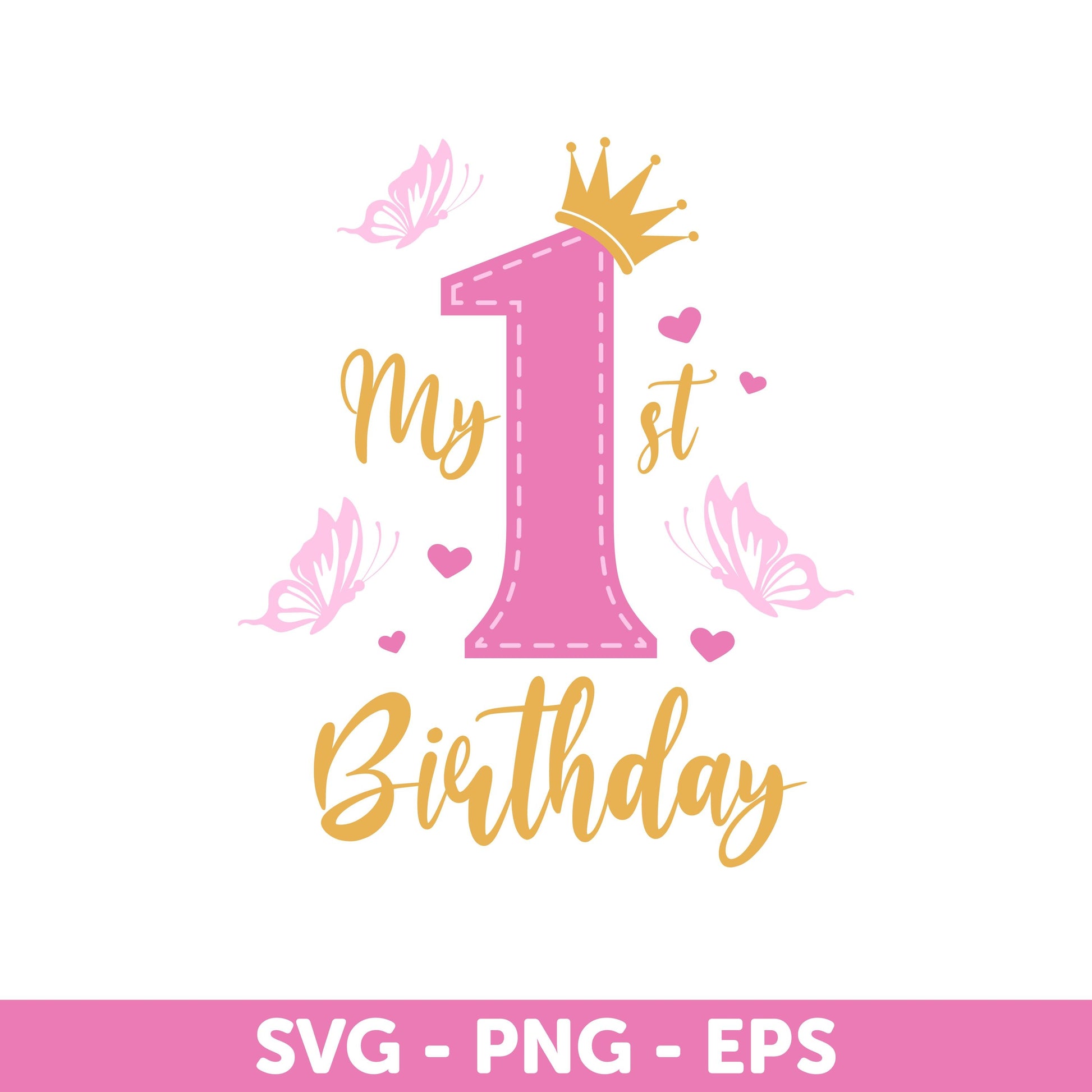 My 1st Birthday Shirt Design, Birthday Princess SVG, Pink, and Gold Princess Theme, Baby Girl Birthday Design Svg, Milestone birthday Svg