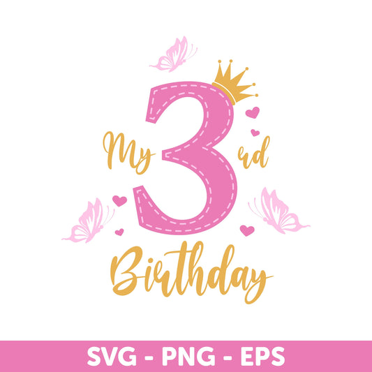My 3rd Birthday Shirt Design, Princess Birthday Design Svg, pink and gold birthday, milestone birthday design, 3rd Birthday Svg
