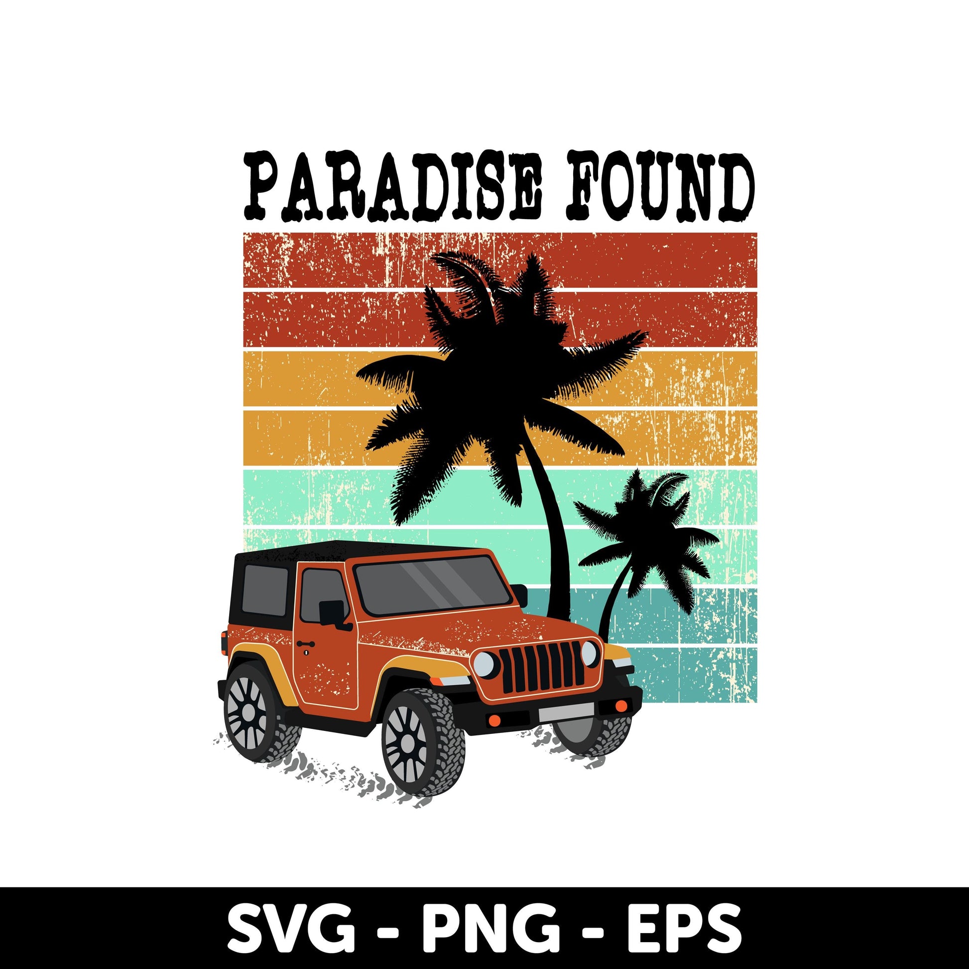 Paradise Found car SVG, Retro Palm Tree Adventure Design, Retro Summer 4X4 Offroad Car Svg, Summer Svg, Beach Life Svg, T-shirt Design