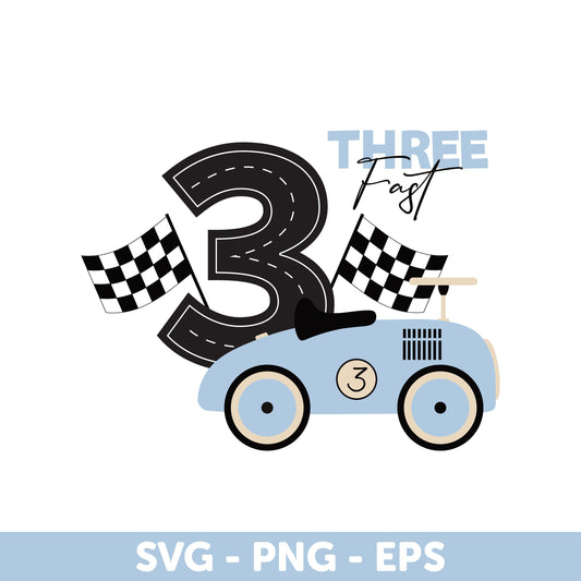 Race Car 3rd Birthday SVG - Fast Three Racing Theme Digital Download - Kids Birthday Party Decor PNG EPS, Third Birthday Decorations Svg