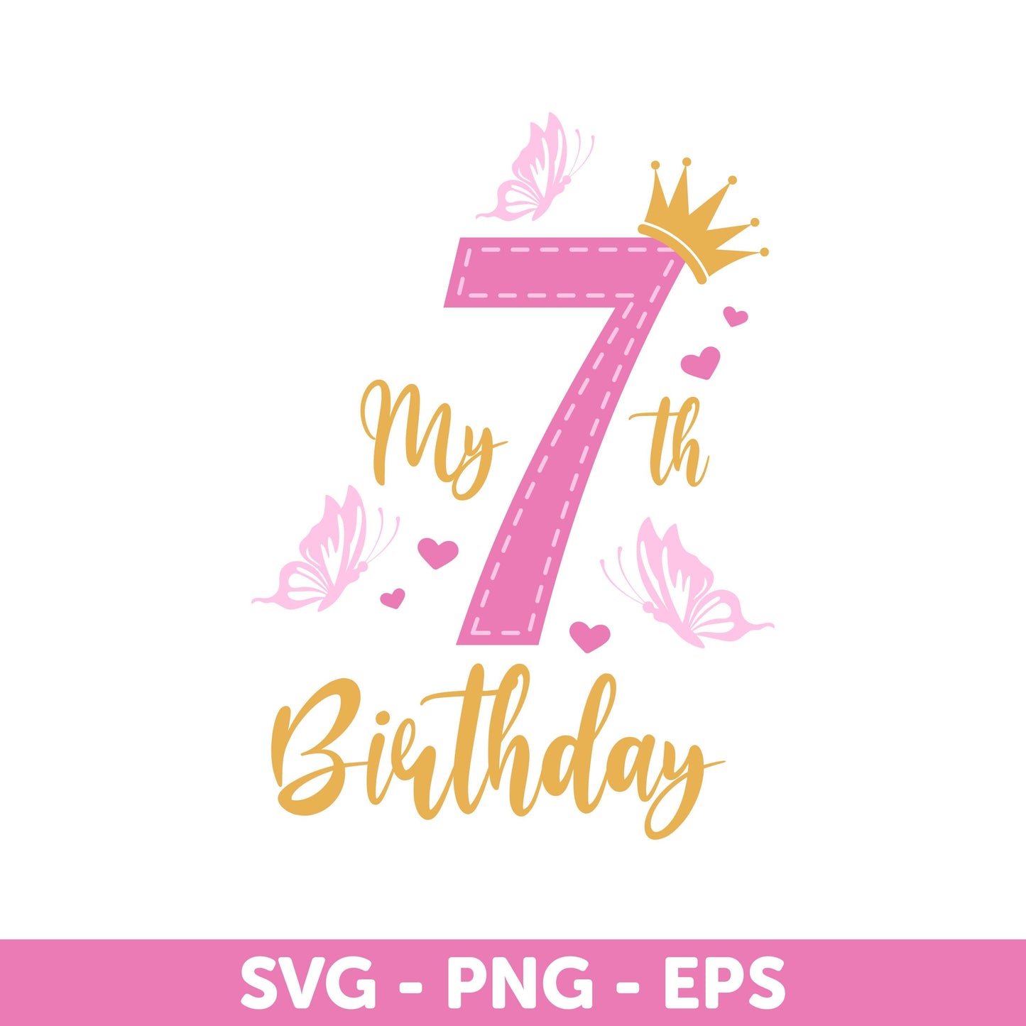 7th Birthday Svg, Princess Birthday Svg, Crown and Butterfly Design for Girls Svg, Kids Birthday SVG, Birthday Party Design Svg