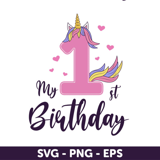 My 1st Birthday Unicorn SVG Bundle – Adorable Unicorn Birthday Design for Baby Girls, Cute Unicorn Birthday Design for Girls, Birthday Girl