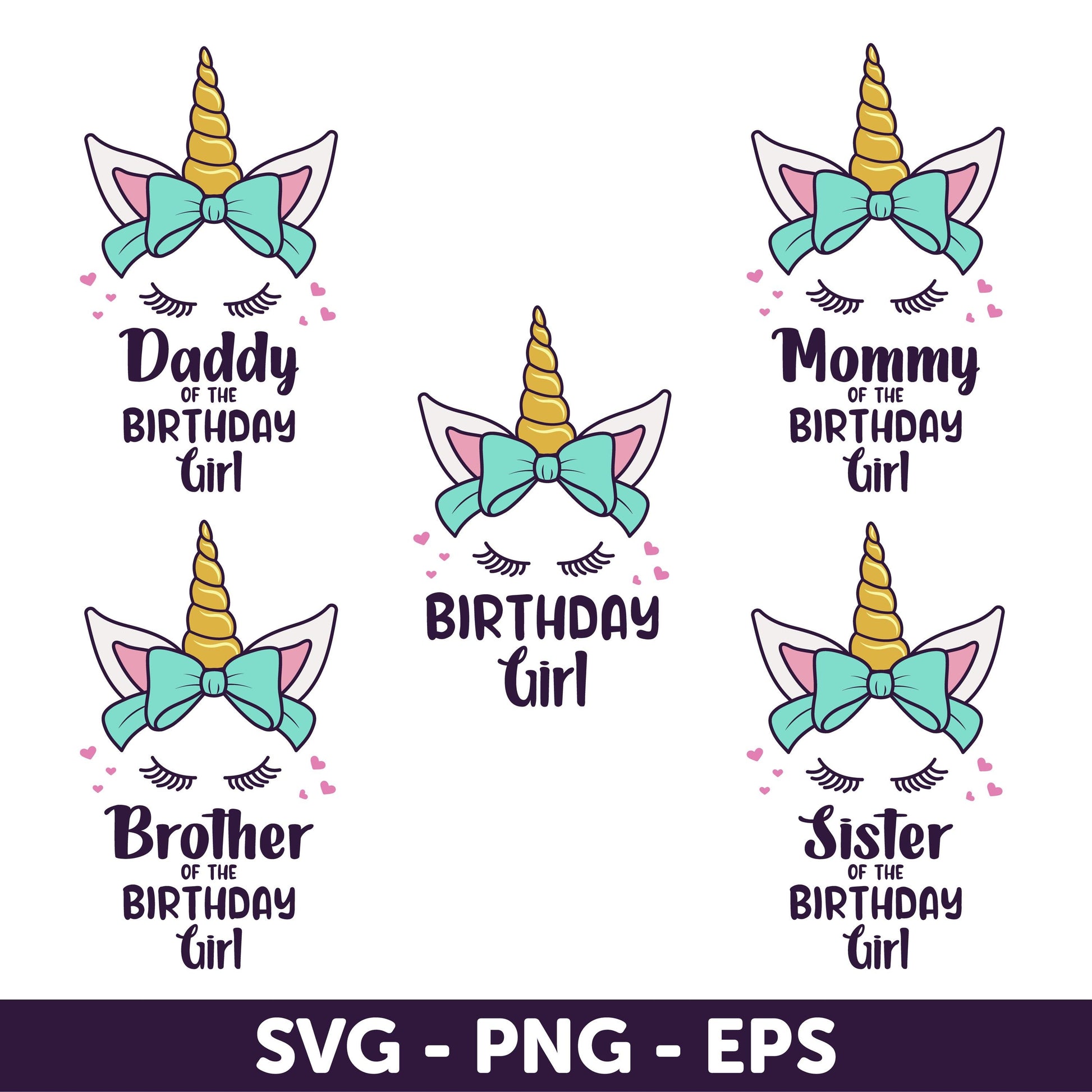 Unicorn Birthday Family SVG Set, Birthday Girl, Unicorn Party Decor, Unicorn Birthday Girl Svg Bundle, It's My Birthday, Happy Birthday Girl