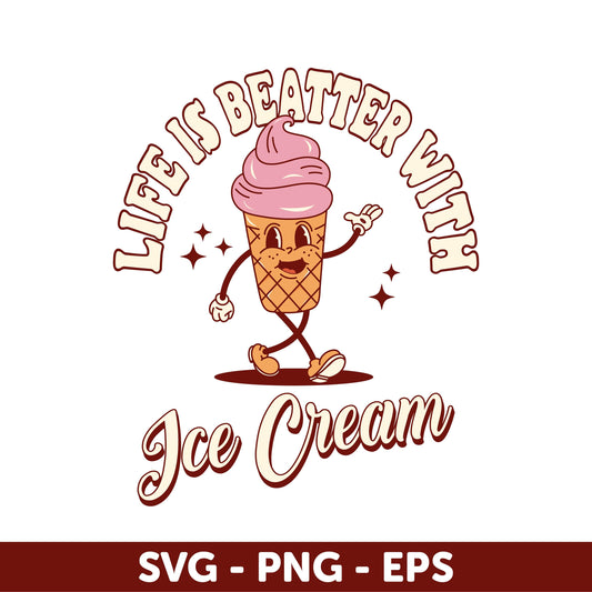 Life Is Better With Ice Cream Svg, Ice Cream Retro Character Svg, Groovy Summer Design, Groovy Summer Vibe Design, Ice cream poster