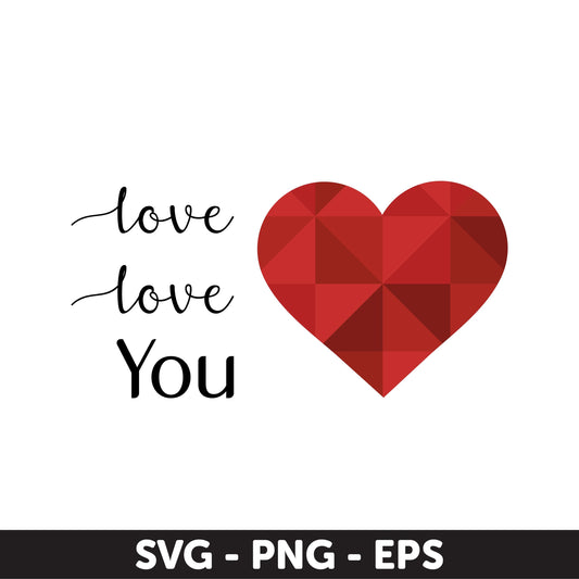 Geometric Heart, Love Love You SVG Design, Valentine's Day Svg, Romantic Crafts, Romantic Love Quote, Modern Heart, Valentine Card Design