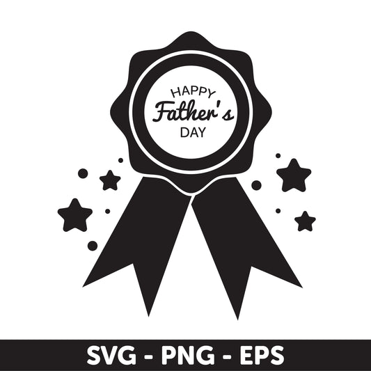 Happy Father's Day Badge - SVG, PNG, and EPS Digital Design for Father's Day, Number One Dad Svg, Best Dad Svg, Medal Svg, Medal Ribbon Svg