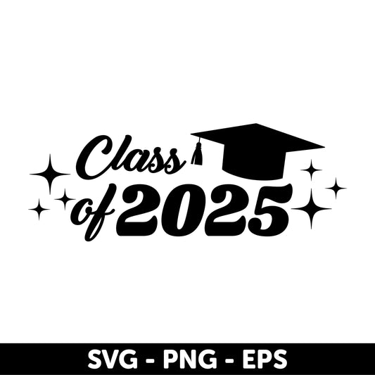 Class of 2025 Graduation Design - Graduation Cap with Sparkles - Digital Files SVG, PNG, EPS, Custom Shirts, Decorations, and Gifts