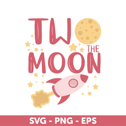 Two The Moon Svg, Pink Rocket Svg, Girls 2nd Birthday Svg, Space Theme Birthday Svg, Birthday Party, Rocket Ship, Moon Clipart