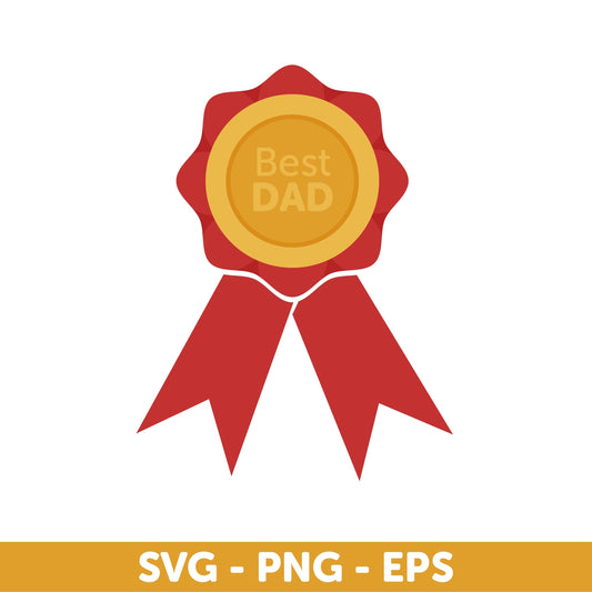 Best Dad Badge - SVG, PNG, and EPS Digital Design for Father's Day Crafts, Svg Father's Day design, Best Dad Medal, Silhouette Father's Day