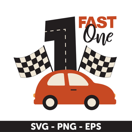Fast One Race Car SVG, First Birthday Racing Them, Race Car Birthday Svg, Race Car Party Svg, Toddler Birthday Svg, Boys Birthday Design