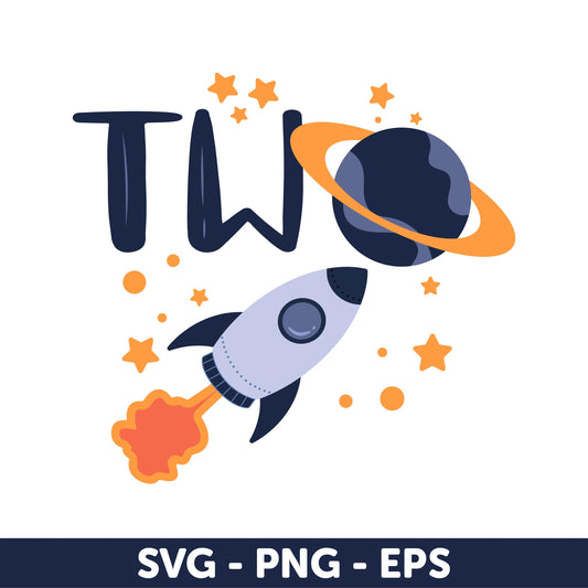 Space Birthday Svg, Space Theme Two Birthday SVG, Rocket and Planet 2nd Birthday Cut File, Two Months Birthday Svg, Astronaut Birthday Theme